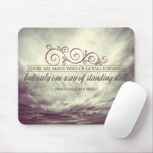 Theodore Roosevelt Inspirational Quote "Standing" Mouse Pad
