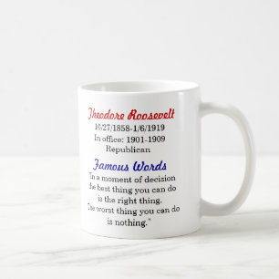 Theodore Roosevelt Quote Mug