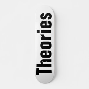 Theories Skateboard