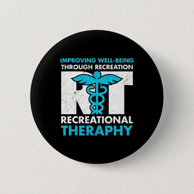 Therapeutic Recreation Recreational Therapy Month  6 Cm Round Badge (Front)