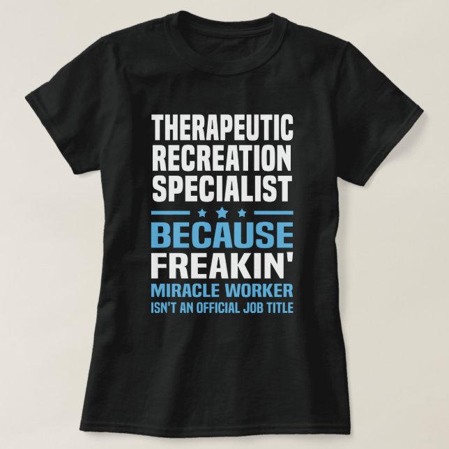 Therapeutic Recreation Specialist T-Shirt (Design Front)