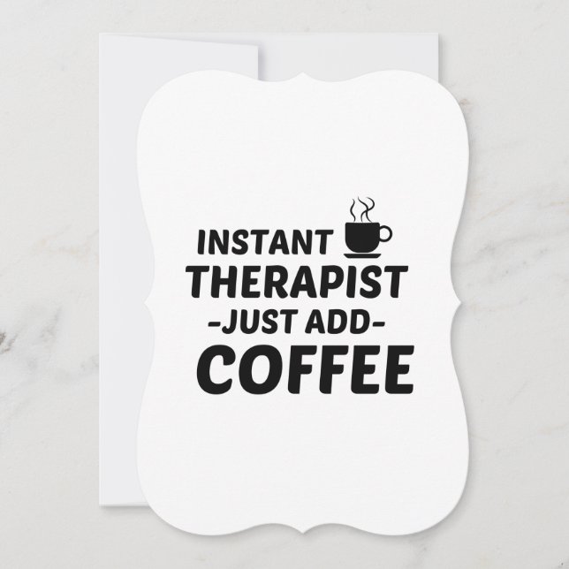 THERAPIST INSTANT JUST ADD COFFEE ANNOUNCEMENT (Front)