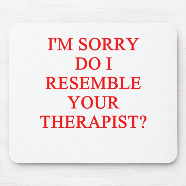 THERAPIST MOUSE PAD (Front)