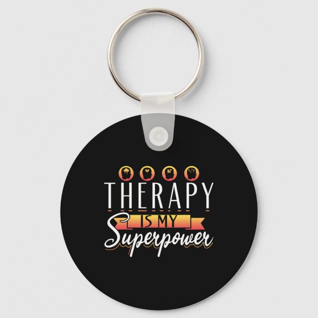 Therapist Support Therapy Therapy Is My Superpower Key Ring (Front)