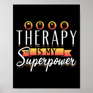 Therapist Support Therapy Therapy Is My Superpower Poster