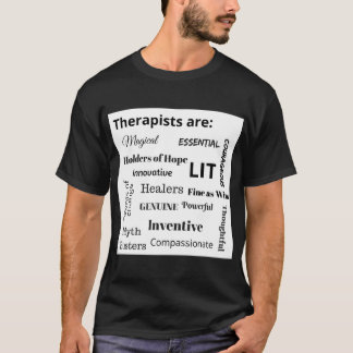 Therapists are: (Dark Coloured) T-Shirt