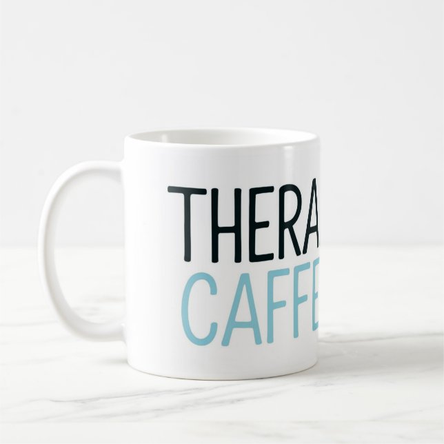 Therapized & Caffeinated Coffee Mug (Left)