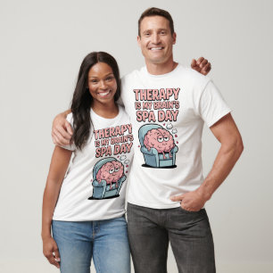 Therapy Brain Spa Day Mental Health Shirt. T-Shirt