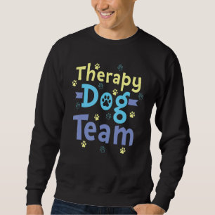 Therapy Dog Design - Therapy Dog Team_1 Sweatshirt