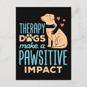 Therapy Dogs Make a Pawsitive Impact  Postcard
