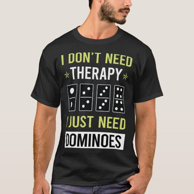 Therapy Dominoes T-Shirt (Front)