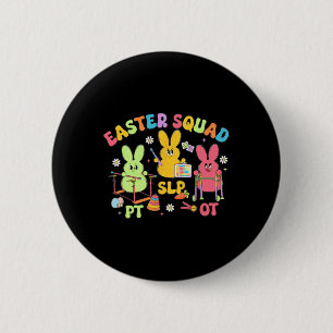 Therapy Easter Squad Slp Ot Pt Team Bunny Physical 6 Cm Round Badge