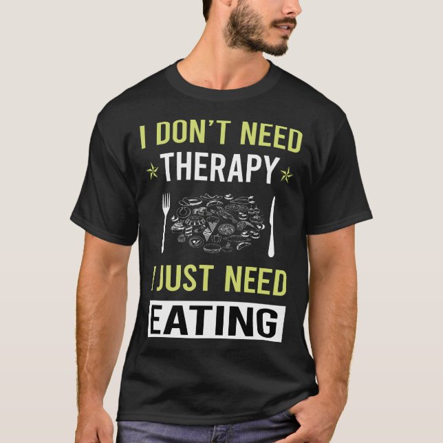 Therapy Eating T-Shirt (Front)