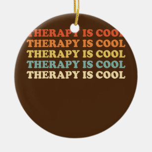 Therapy Is Cool Aesthetic Trendy Mental Health Ceramic Ornament