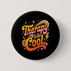 Therapy is Cool Healthy Mindset Positive Mind 6 Cm Round Badge