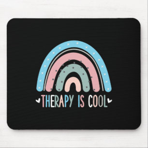Therapy Is Cool Mental Health Awareness Therapist  Mouse Pad
