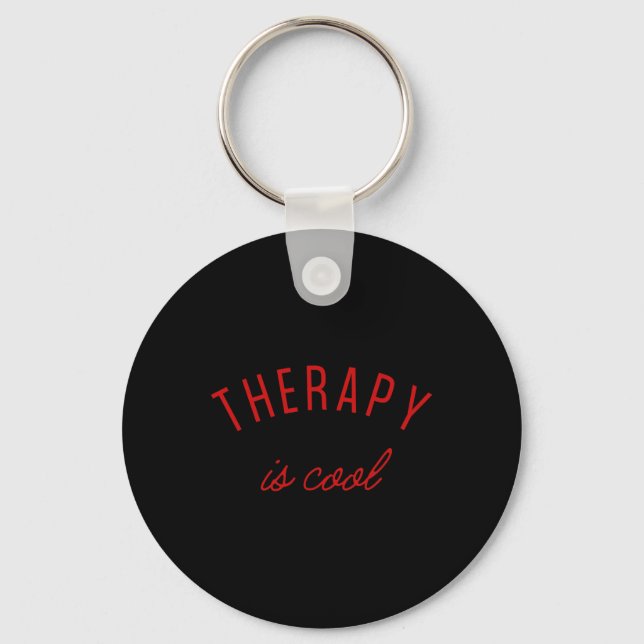 Therapy Is Cool Mental Health Problems Awareness T Key Ring (Front)