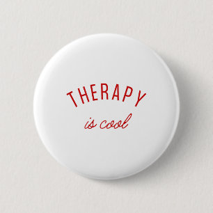 Therapy Is Cool Mental Health S Awareness Therapis 6 Cm Round Badge