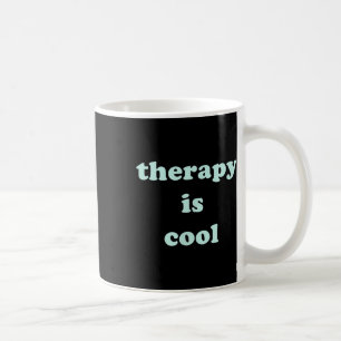 Therapy Is Cool Mint Green Mental Health Awareness Coffee Mug