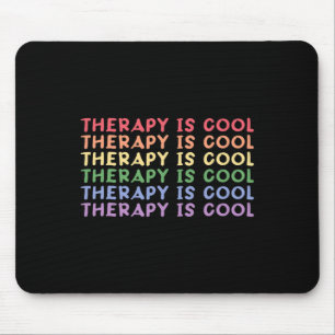 Therapy Is Cool Self Care Mental Health Awareness  Mouse Pad