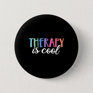 Therapy Is Cool Self Care Mental Health S Awarenes 6 Cm Round Badge