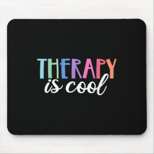 Therapy Is Cool Self Care Mental Health S Awarenes Mouse Pad