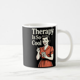 Therapy is Cool _ Vintage 1950s Housewife Coffee Mug