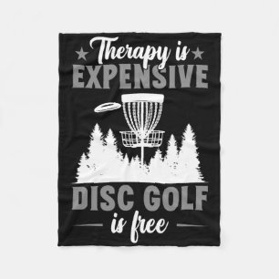 Therapy Is Expensive Disc Golf Disc Golfer Fleece Blanket