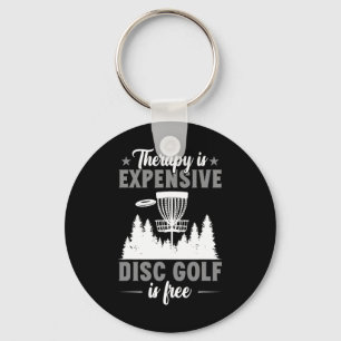 Therapy Is Expensive Disc Golf Disc Golfer Key Ring