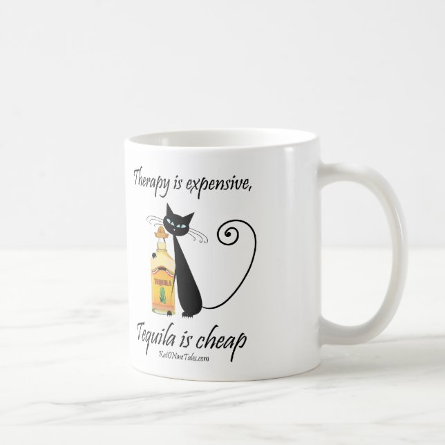 Therapy is Expensive, Tequila is Cheap Mug (Right)