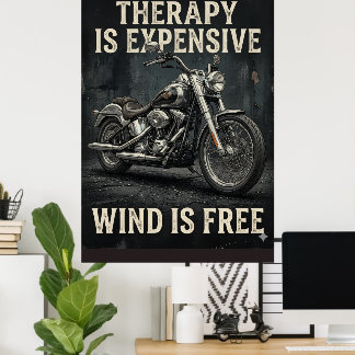 Therapy Is Expensive Wind Is Free Funny Motorcycl  Poster
