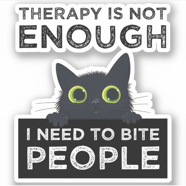 Therapy Is Not Enough - I Need To Bite People (Front)