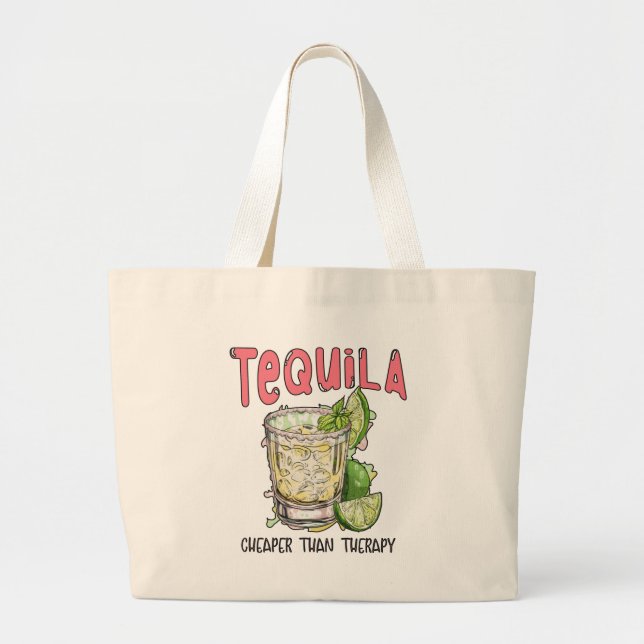 Therapy Mexican Tequila Cheaper Than Therapy Funny Large Tote Bag (Front)
