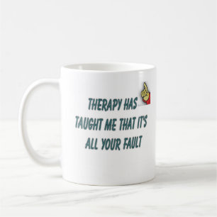 therapy quote coffee mug