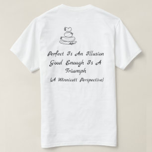 Therapy Quote Perfect Is An Illusion Winnicott T-Shirt