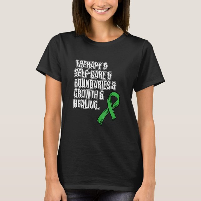 Therapy Self Care Mental Health Awareness Green Gr T-Shirt (Front)
