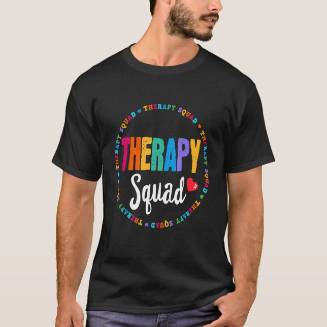 Therapy Squad Pt  Ot Adep Slp Occupational Therapi T-Shirt (Front)