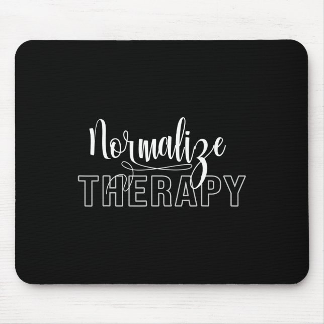 Therapy Statement Support Mental Health Problems  Mouse Pad (Front)