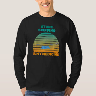 Therapy Stone Skipping Is My Medicine Hobby Hiker T-Shirt