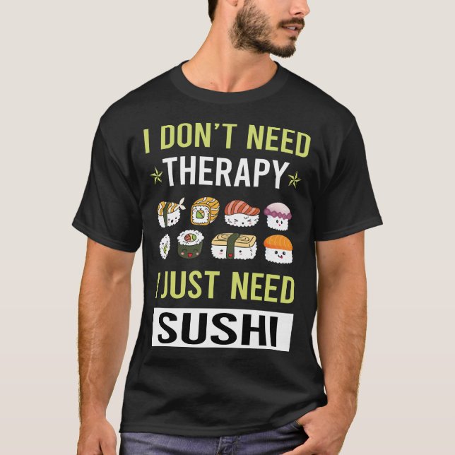 Therapy Sushi Making T-Shirt (Front)