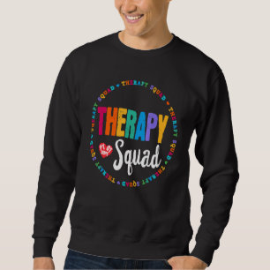 Therapy Team Pt Ot Adapted Pe Squad Occupational Sweatshirt