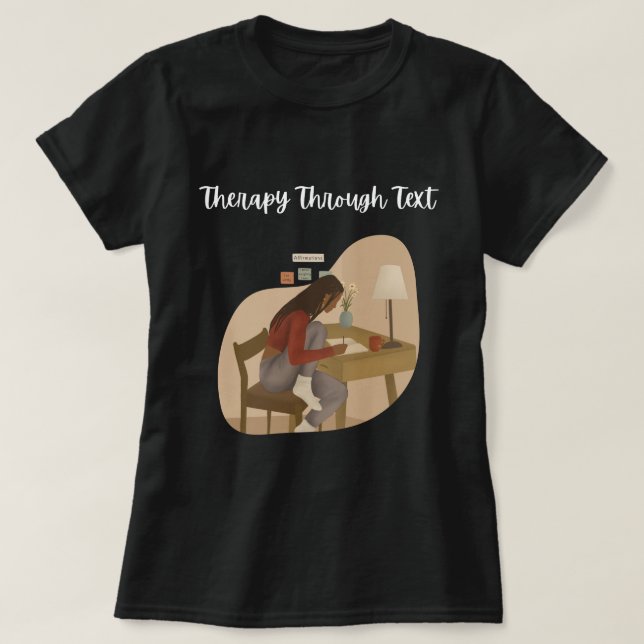 "Therapy Through Text" for Psychologists  T-Shirt (Design Front)