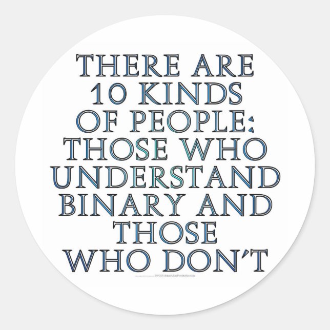 There are 10 kinds of people... classic round sticker (Front)