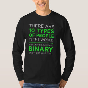 There Are 10 Types Of People Binary Code Programme T-Shirt