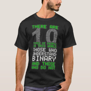 There Are 10 Types of People In The World CS Binar T-Shirt