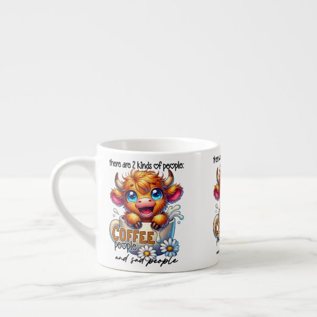 There Are 2 Kinds of People Coffee People and Sad  Espresso Cup (Left)