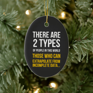 There are 2 types of people ceramic ornament