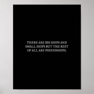 There Are Big Ships And Small Ships Funny friends Poster