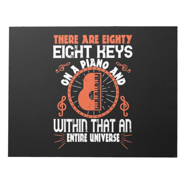 There Are Eighty-Eight Keys On A Piano Notepad (Front)