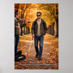 There are many ways to move through the world  poster